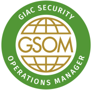 GIAC Security Operation Manager Certification (GSOM)